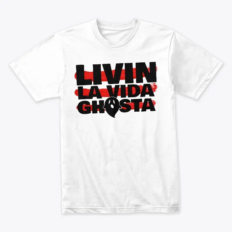 LIVIN LA VIDA GHOSTA (White)